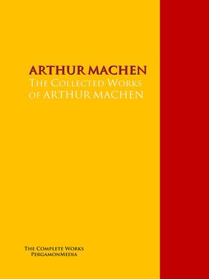 cover image of The Collected Works of ARTHUR MACHEN